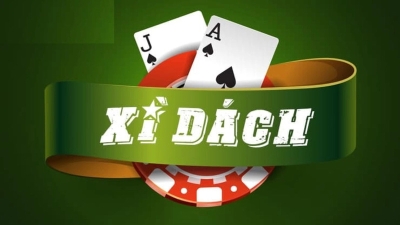 Xì dách – Game bài chiến thuật 21 điểm kịch tính, hấp dẫn