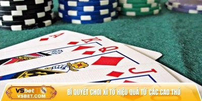 Xì tố – 4 tuyệt chiêu đọc vị đối thủ chính xác đến 90%